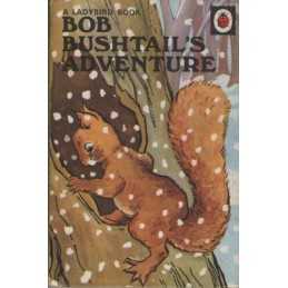 Bob Bushtails Adventure (Rhyming Stories) by Perring, W. Hardback Book The