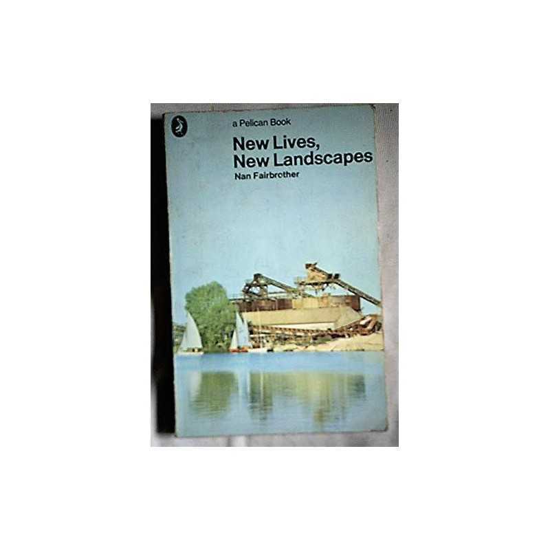 New Lives, New Landscapes (Pelican S.) by Fairbrother, Nan Paperback Book The