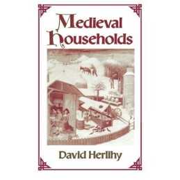 Medieval Households (Studies in Cult..., Herlihy, David