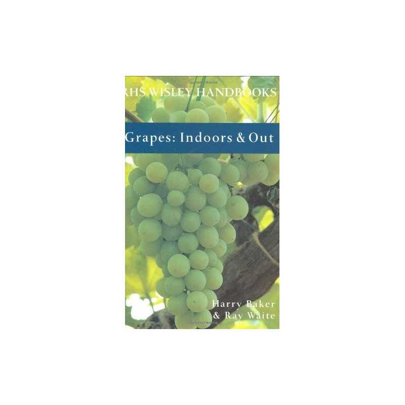 Grapes: Indoors and Out (Royal Horticultural Society ... by Waite, Ray Paperback