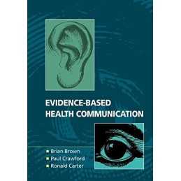 Evidence-based Health Communication (UK Higher Educ... by Brown, Brian Paperback