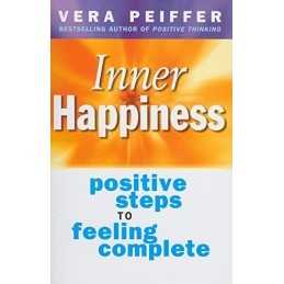 Inner Happiness: Positive steps to feeling complete by Peiffer, Vera Paperback