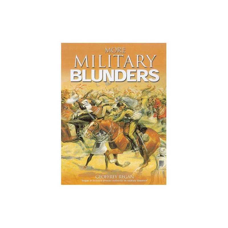 More Military Blunders by Regan, Geoffrey Paperback Book
