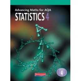 Advancing Maths for AQA: Statistics 4 (S4) ... by Author Team, Combine Paperback