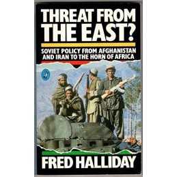 Threat from the East?: Soviet Policy..., Halliday, Fred