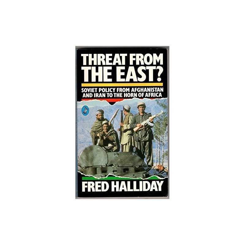 Threat from the East?: Soviet Policy..., Halliday, Fred