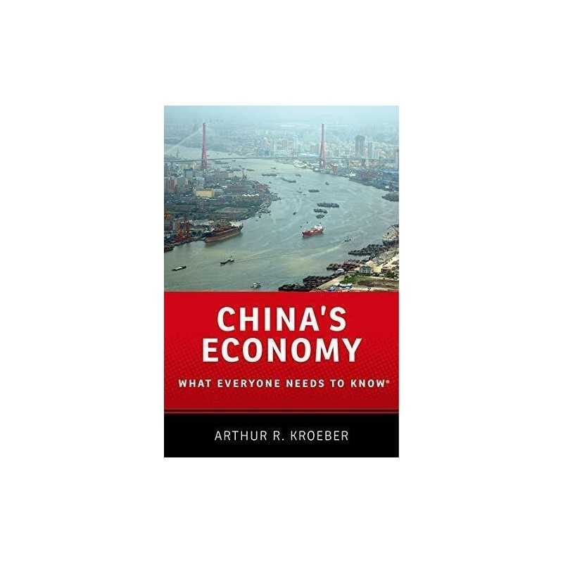 Chinas Economy What Everyone Needs to Know by Kroeber, Arthur R. Book