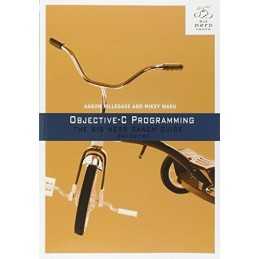 Objective-C Programming: The Big Nerd Ranch Guide (Big Nerd Ra... by Ward, Mikey