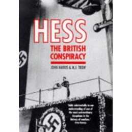 Hess:The British Conspiracy. by Trow, M. J. Hardback Book