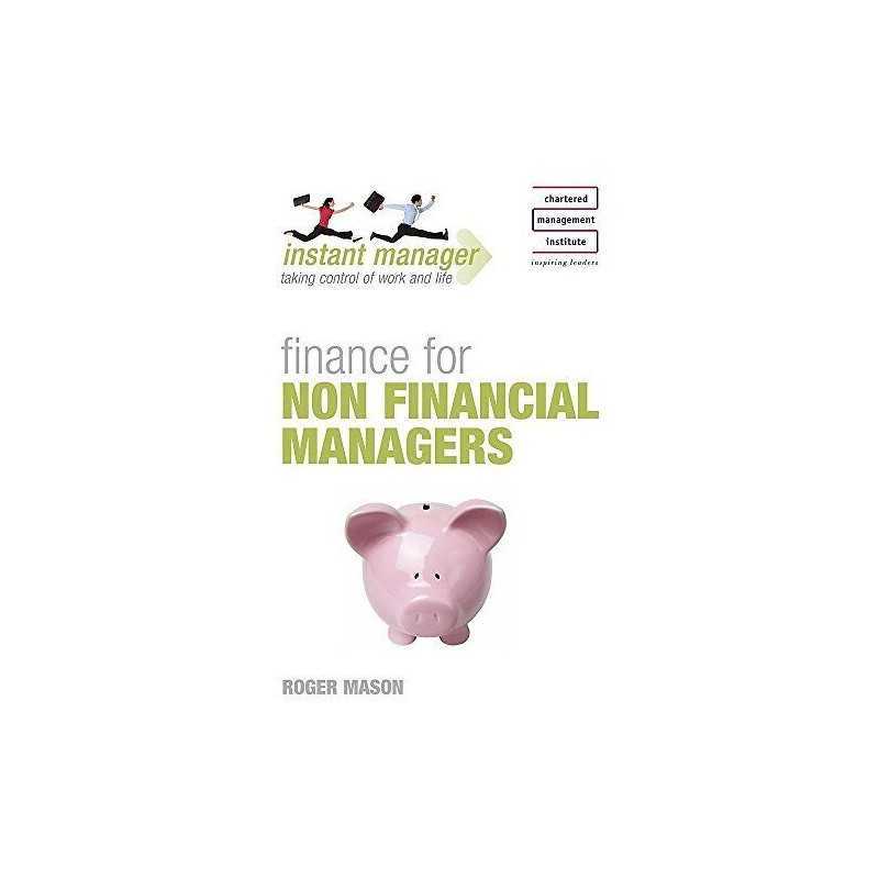 Instant Manager: Finance for non Financial Managers... by Mason, Roger Paperback