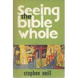 Seeing the Whole Bible: Daily Bible ..., Neill, Stephen