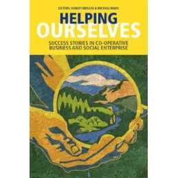 Helping Ourselves: Success Stories in Co-operative B...