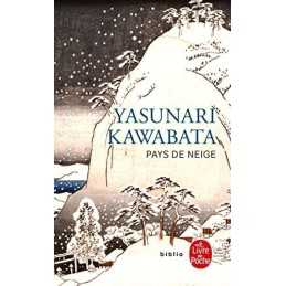 Pays de Neige (Ldp Bibl Romans) by Yasunari Kawabata Book