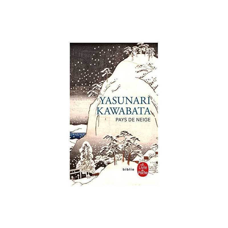 Pays de Neige (Ldp Bibl Romans) by Yasunari Kawabata Book