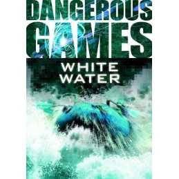 Dangerous Games: White Water by Sue Graves Book