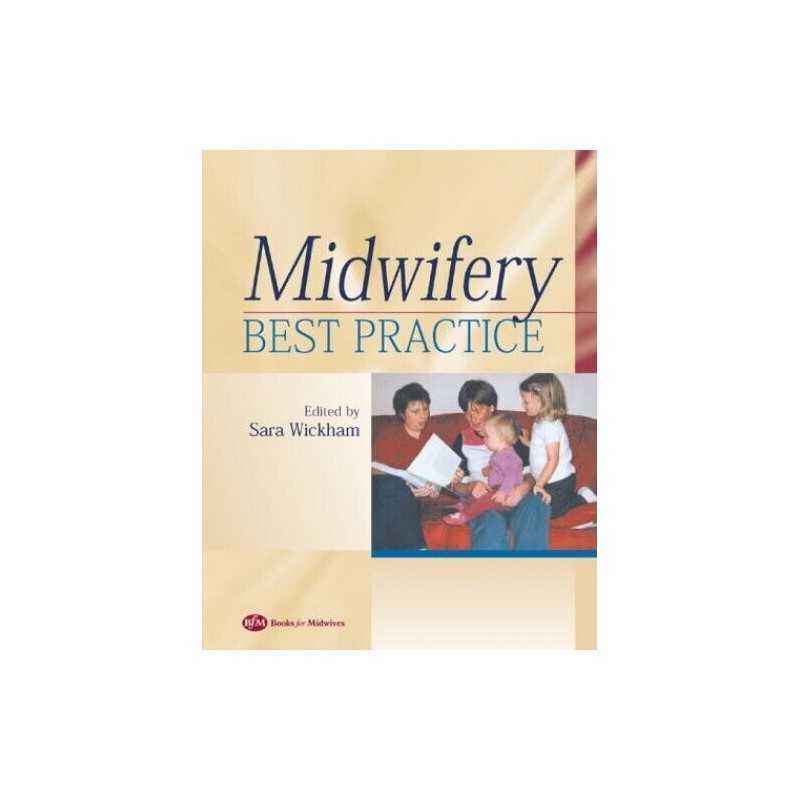 Midwifery: Best Practice, Volume 1 (Midwife... by Wickham RM MA BA(H Paperback