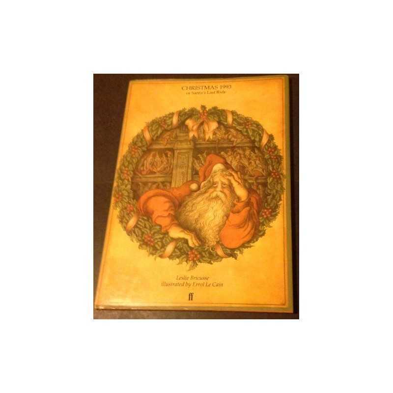 Christmas 1993, or, Santas Last Ride: An Absol... by Bricusse, Leslie Paperback