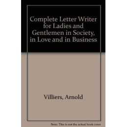 Complete Letter Writer for Ladies a..., Villiers, Arnol