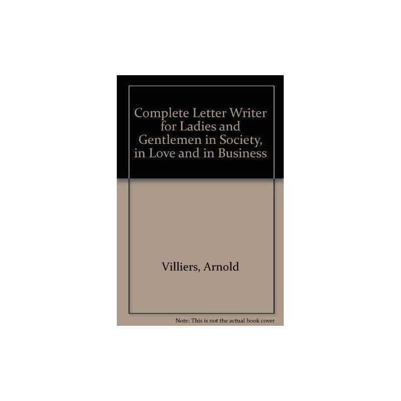 Complete Letter Writer for Ladies a..., Villiers, Arnol