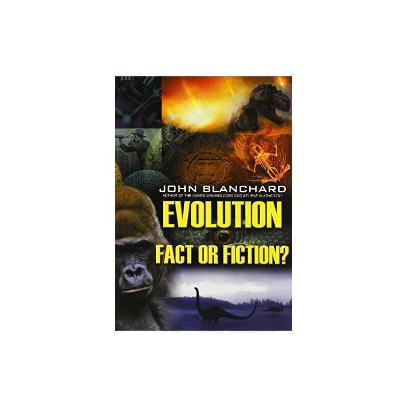 Evolution: Fact or Fiction? by John Blanchard Multiple copy pack Book