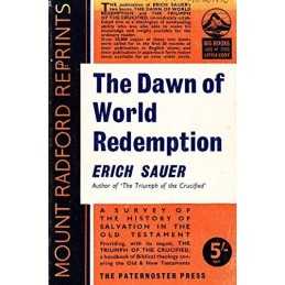 Dawn of World Redemption (Mount Radford Reprints) by Sauer, Erich Paperback The