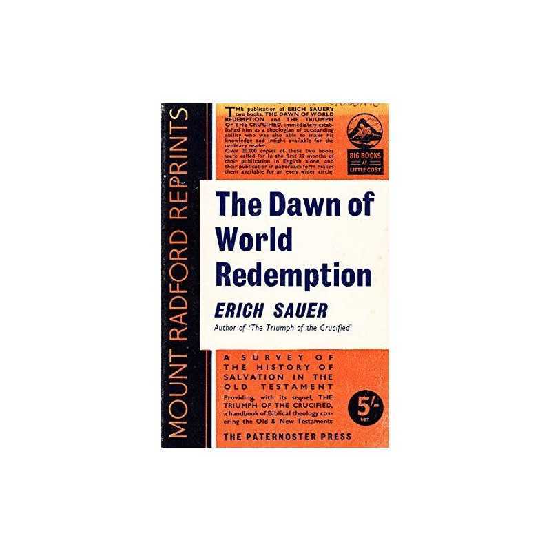 Dawn of World Redemption (Mount Radford Reprints) by Sauer, Erich Paperback The