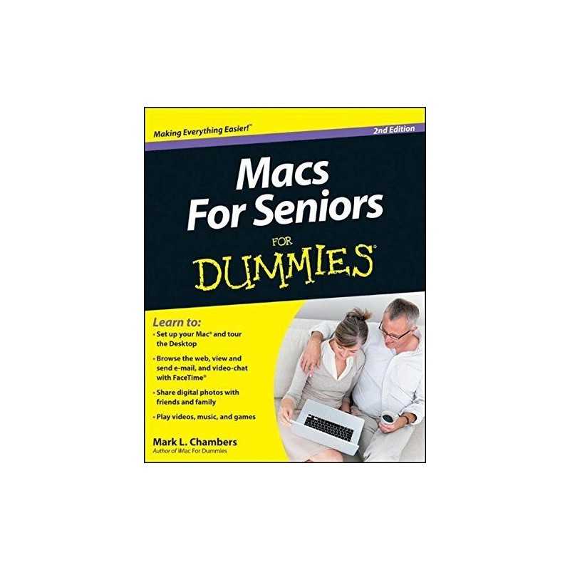 Macs for Seniors for Dummies, 2nd Edition by Chambers, Mark L. Book