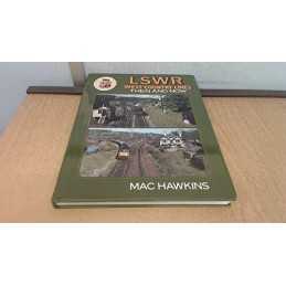 LSWR West Country Lines: Then and Now by Hawkins, Mac Hardback Book