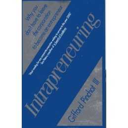 Intrapreneuring: Why You Dont Have..., Pinchot III, Gi