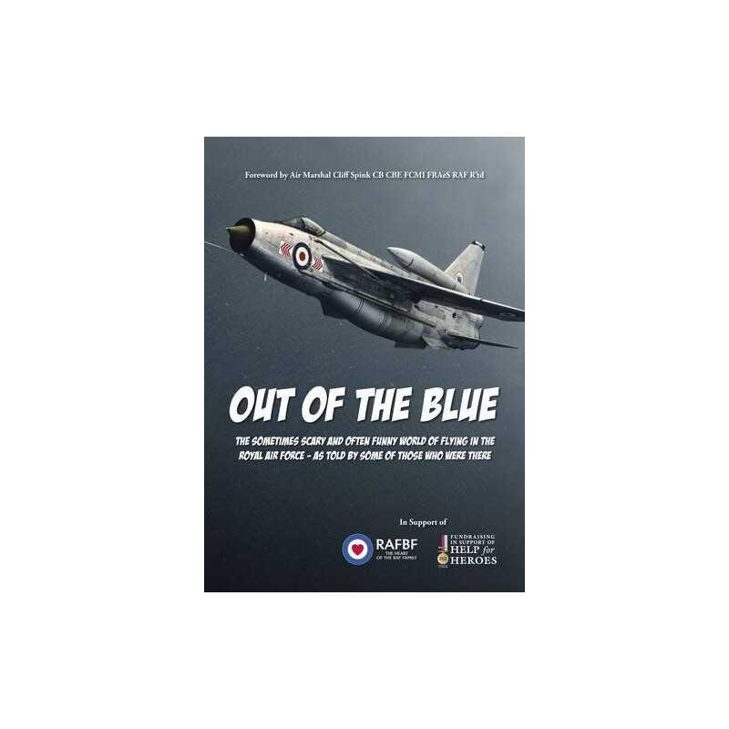 Out of the Blue: The Sometimes Scary and Often Funny World of Flying in the Roya