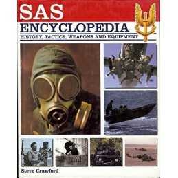 SAS Encyclopedia: History, Tactics, Weapons and E... by Crawford, Steve Hardback