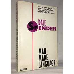 Man Made Language by Spender, Dale Paperback Book