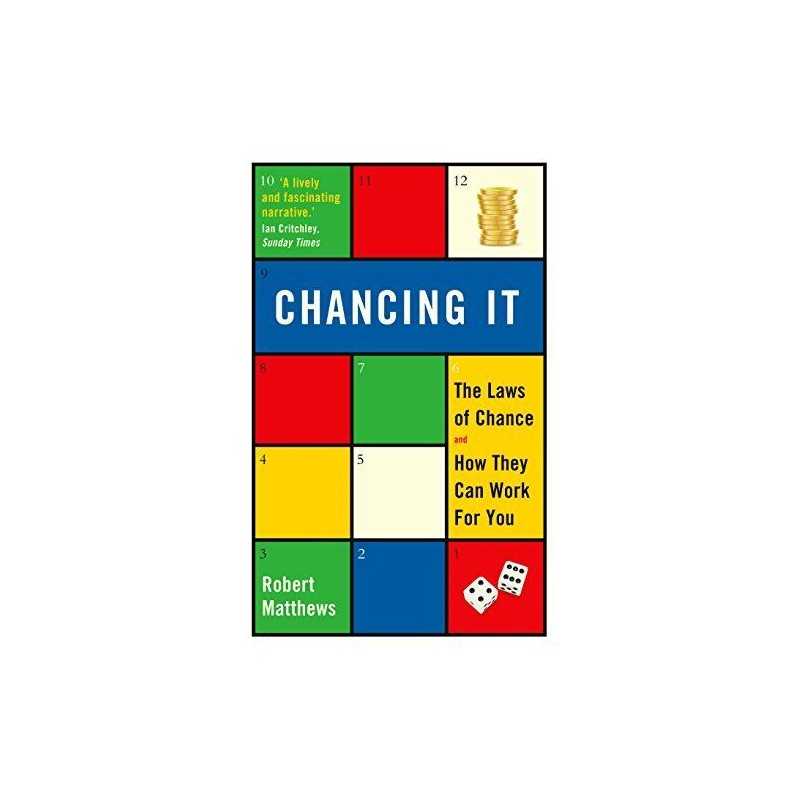 Chancing It: The Laws of Chance and..., Matthews, Rober