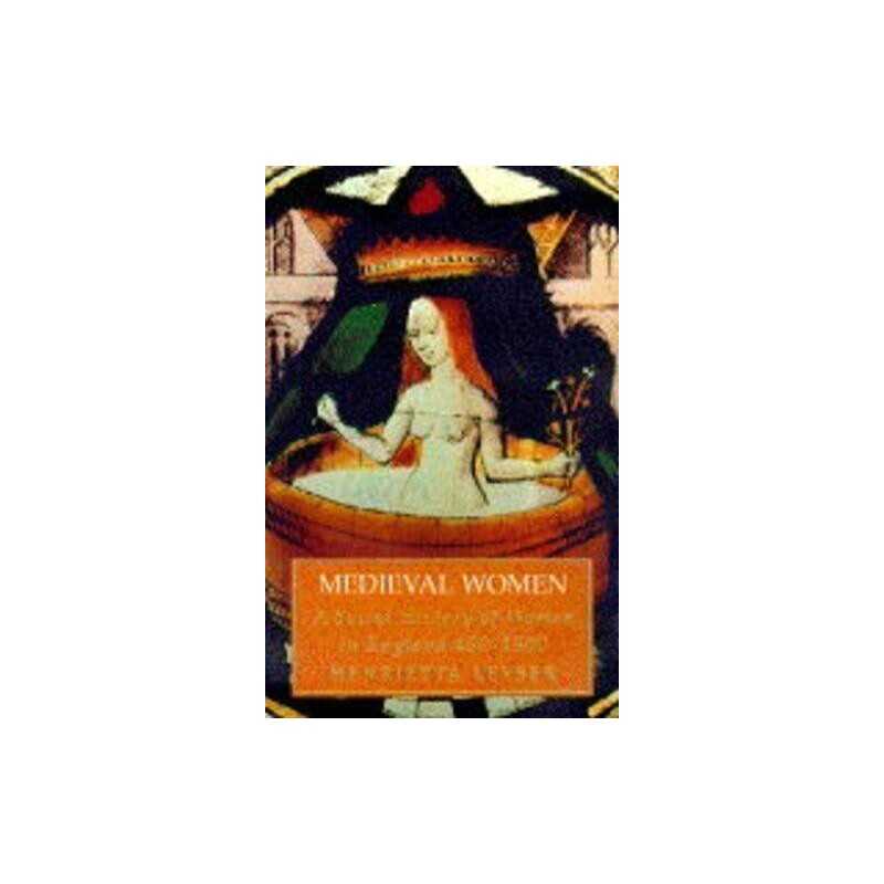 Medieval Women: Social History Of Women In Eng... by Leyser, Henrietta Paperback