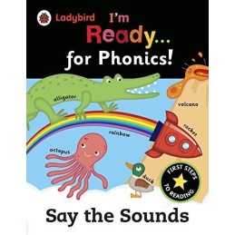 Ladybird Im Ready for Phonics: Say the Sounds by Ladybird Book  Fast
