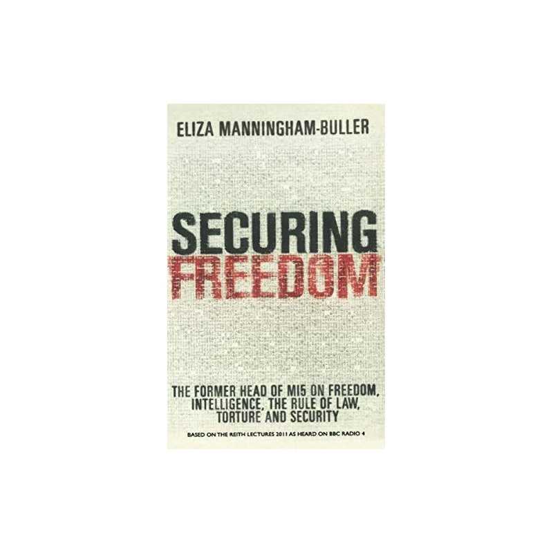 SECURING FREEDOM by MANNINGHAM-BULLER, ELIZA Book