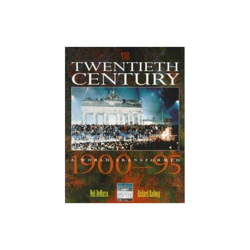 The Twentieth Century: A World Transformed, 1900... by Radway, Richard Paperback