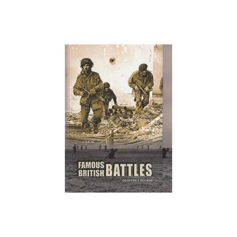 Famous British Battles: From Hastings to Goose Gr... by Regan, Geoffrey Hardback