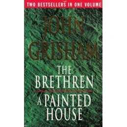 THE BRETHREN AND A PAINTED HOUSE. by Grisham, John. Book