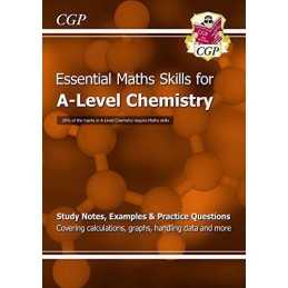 A-Level Chemistry: Essential Maths Skills (CGP A-Level Chemistry) by CGP Books