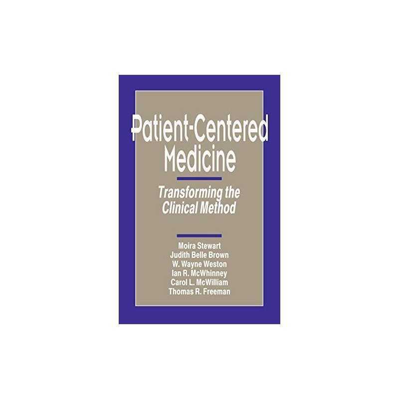 Patient-Centered Medicine: Transfor..., Thomas R. Freem