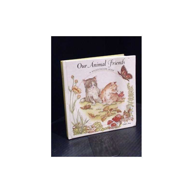 Our Animal Friends (A Kaleidoscope book) by Shapiro, Larry Hardback Book The