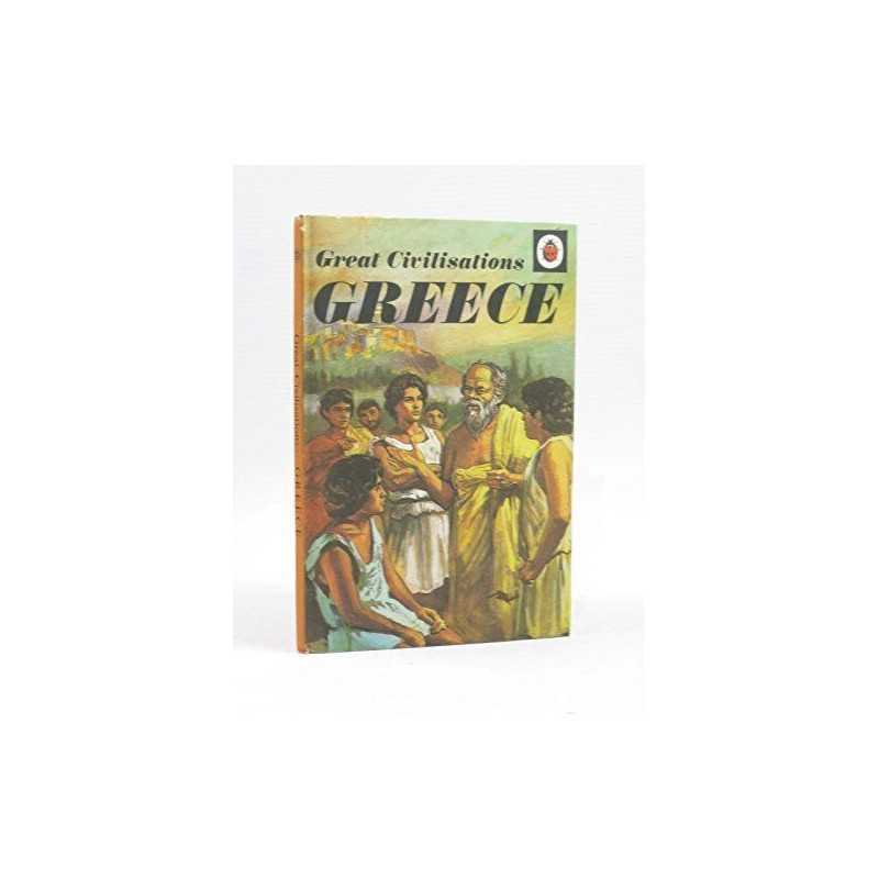 Greece (Great Civilisations, Ladybird Series, 561) by Greig, Clarence Hardback
