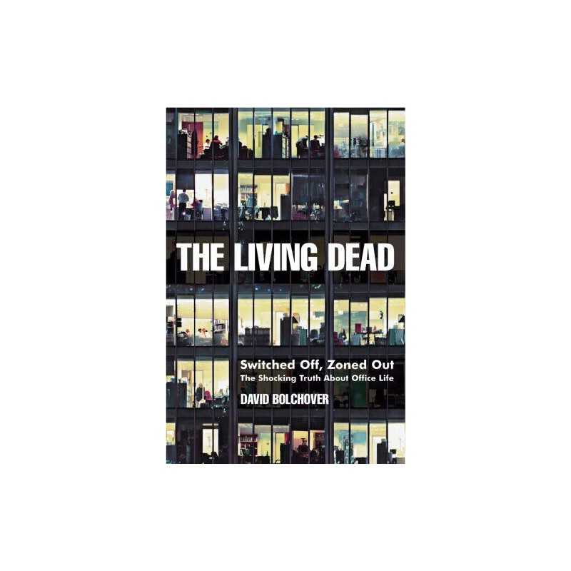 The Living Dead: Switched Off, Zoned Out - The S... by David Bolchover Paperback