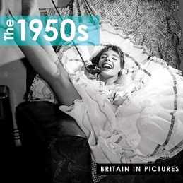 1950s, The (Britain in Pictures) by Ammonite Press Book