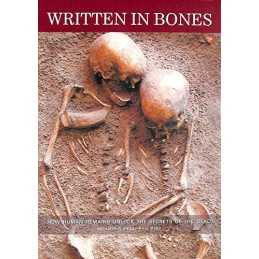Written in Bones: How Human Remains Unlock the Secrets of the ... Paperback Book