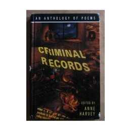Criminal Records: Poems About Crime: An Anthology of Poems Abou... Hardback Book
