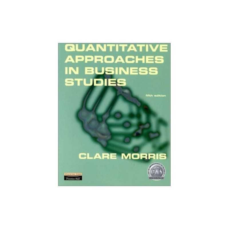 Quantitative Approaches in Business Studies, 5t... by Morris, Dr Clare Paperback