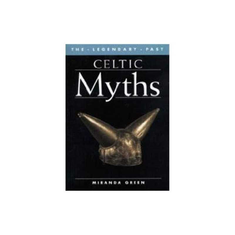 Celtic Myths (The Legendary Past) by Miranda Jane Green Hardback Book