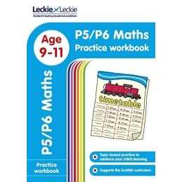 P5/P6 Maths Practice Workbook: Extra Practice for CfE Primary Schoo... by Leckie